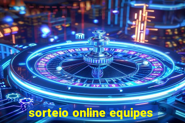 sorteio online equipes